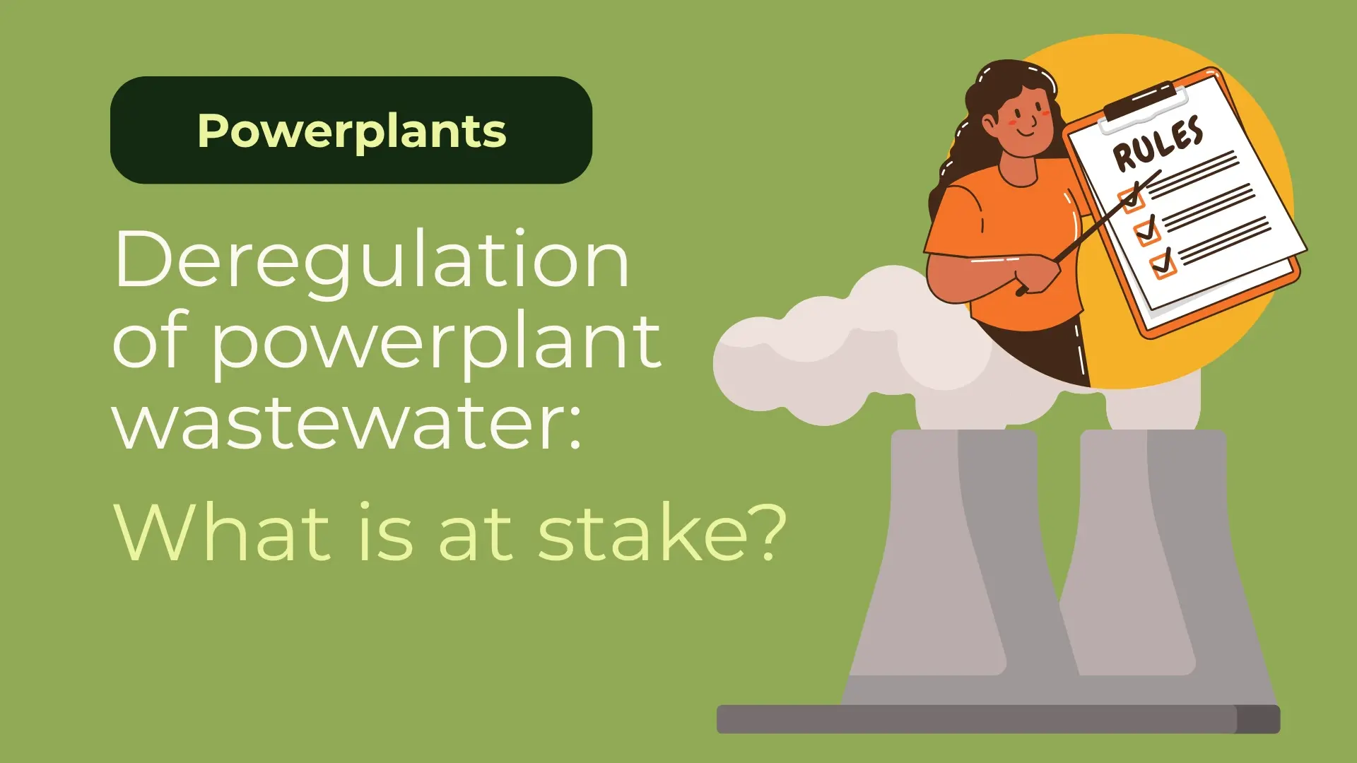 Deregulation of powerplant wastewater: what's at stake?